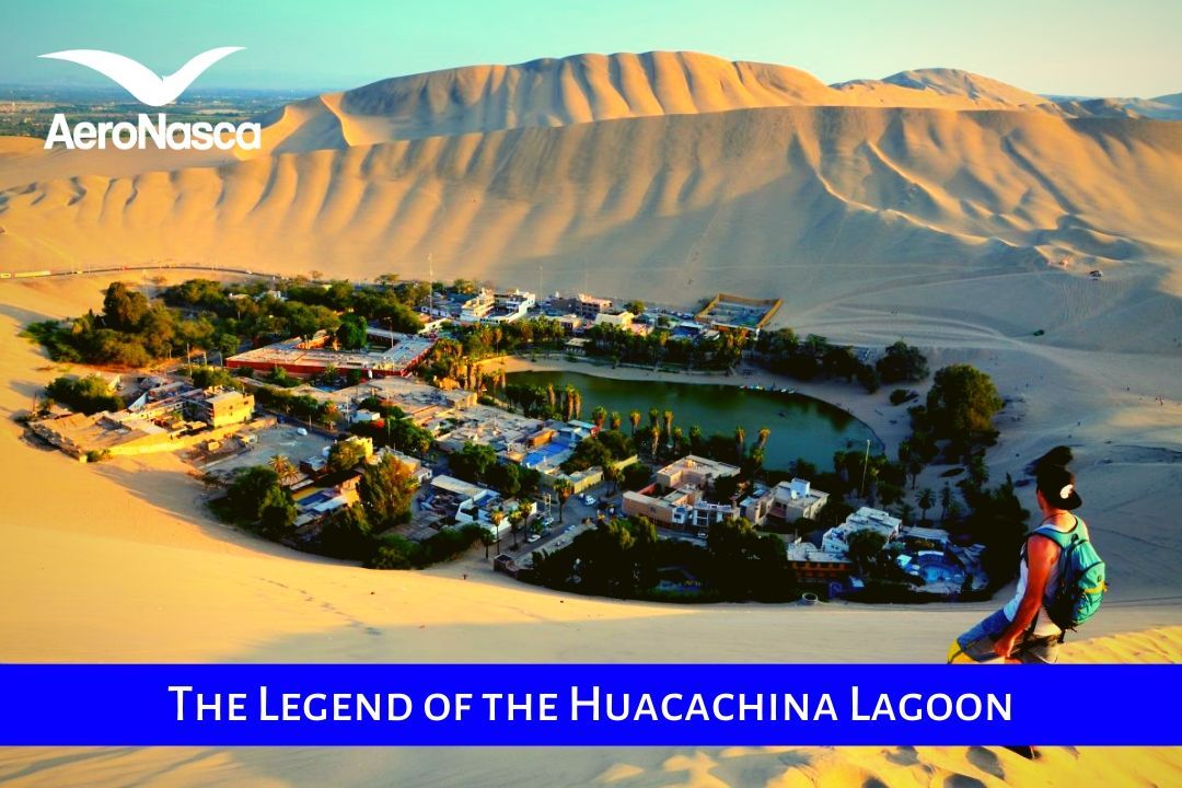The Legend Of The Huacachina Lagoon